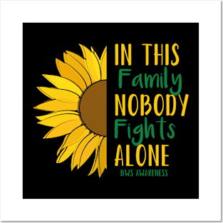 In This Family Nobody Fights Alone BWS Awareness Posters and Art